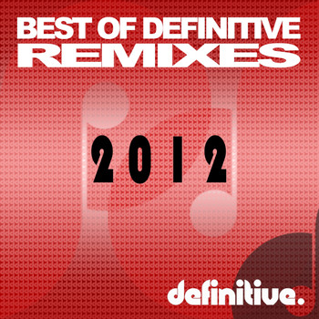 Various Artists - Best of Definitive Remixes 2012