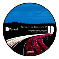 Javi Lopez - All Gonna Have EP