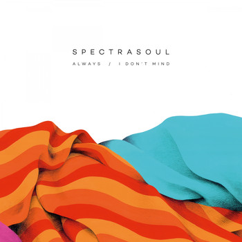 Spectrasoul - Always / I Don't Mind
