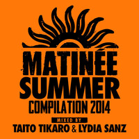 Taito Tikaro, Lydia Sanz - Matinée Summer Compilation 2014 (Explicit)