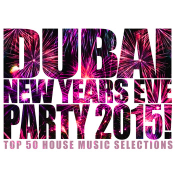 Various Artists - Dubai New Years Eve Party 2015!
