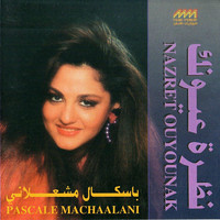Pascale Machaalani - Nazret Ouyounak