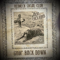 Redneck Social Club - Goin' Back Down