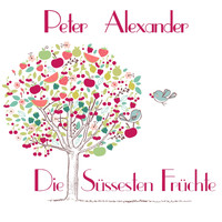 Peter Alexander - Die suessesten Fruechte