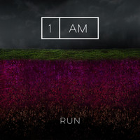 1AM - Run