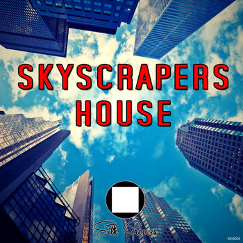 Various Artists - Skyscrapers House