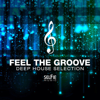 Various Artists - Feel the Groove - Deep House Selection