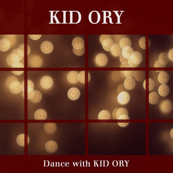Kid Ory - Dance with Kid Ory