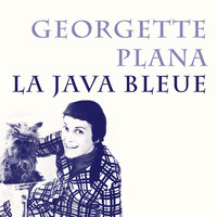 Georgette Plana - La java bleue