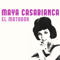 Maya Casabianca - El Matador