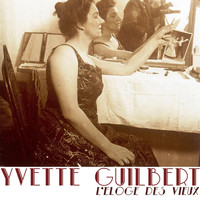 Yvette Guilbert - L'éloge des vieux