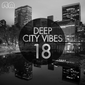 Various Artists - Deep City Vibes, Vol. 18