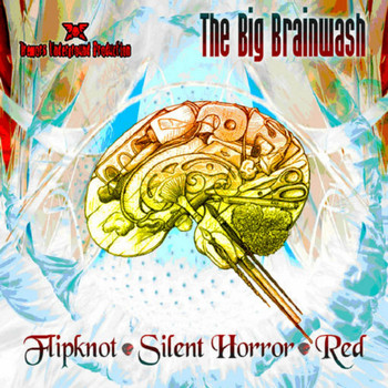 Flipknot, Silent Horror, Red - The Big Brainwash