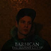 Barbican - Serpent City