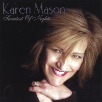 Karen Mason - SWEETEST OF NIGHTS