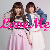 A2A - Love Me