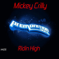 Mickey Crilly - Ridin High