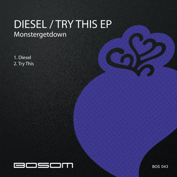 Monstergetdown - Diesel / Try This EP