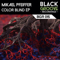Mikael Pfeiffer - Color Blind Ep