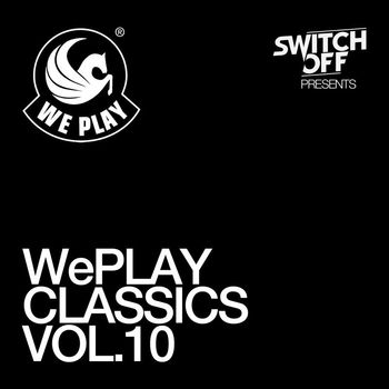 Various Artists - WePLAY Classics Vol. 10 - presented by Switch off (Explicit)