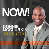 Donnie McClurkin - Ministry Series: Now!
