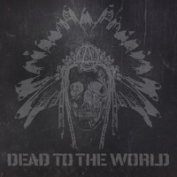 Dead to the World - Dead to the World