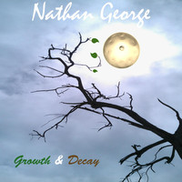Nathan George - Growth & Decay