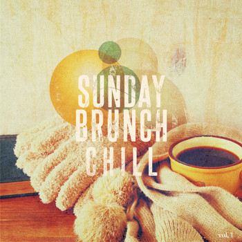 Various Artists - Sunday Brunch Chill, Vol. 1 (Finest Weekend Morning Lounge, Smooth Jazz & Chill Music)
