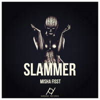 Misha Fisst - Slammer
