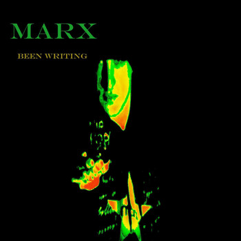 MARX - Been Writing
