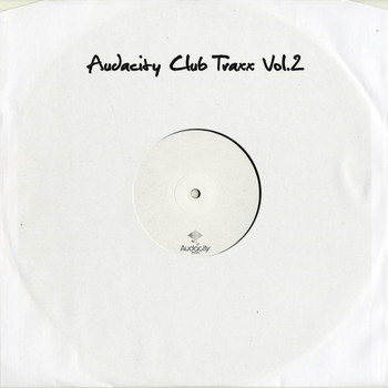 Various Artists - Audacity Club Traxx, Vol. 2: House Edition