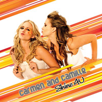 Carmen & Camille - Shine 4U