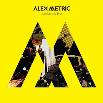 Alex Metric - Ammunition Pt. 2