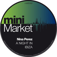 Nina Perez - A Night In Ibiza