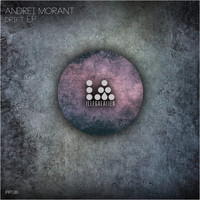 Andrei Morant - Drift EP