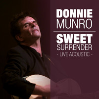 Donnie Munro - Sweet Surrender (Live Acoustic)