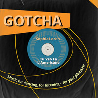 Sophia Loren - Tu Vuo Fa L'americano (Music for Dancing, for Listening - For Your Pleasure)