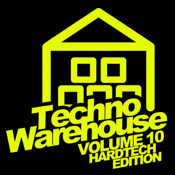 Various Artists - Techno Warehouse, Vol.10: Hardtech Edition