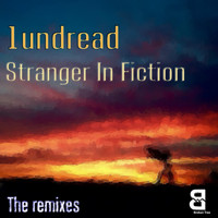 1undread - Stranger In Fiction - The Remixes