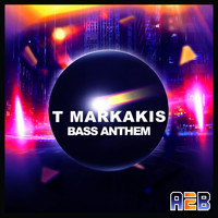 T Markakis - Bass Anthem