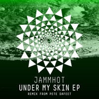 JammHot - Under My Skin EP