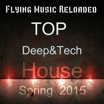 Various Artists - Top Deep & Tech House Spring 2015