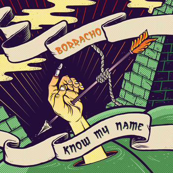 Borracho - Know My Name