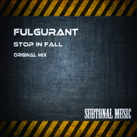 Fulgurant - Stop In Fall