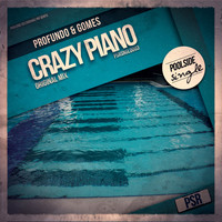 Profundo & Gomes - Crazy Piano