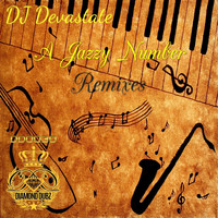 DJ Devastate - A Jazzy Number Remixes