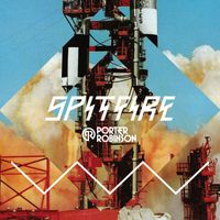 Porter Robinson - Spitfire EP (Explicit)