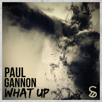 Paul Gannon - What Up