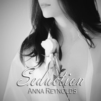 Anna Reynolds - Seduction
