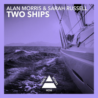 Alan Morris & Sarah Russell - Two Ships